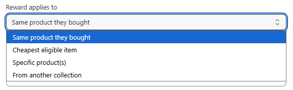 Reward applies to dropdown with four options: Same product they bought, Cheapest eligible item, Specific products, From another collection