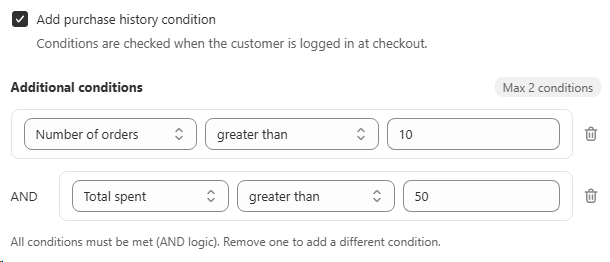 Add purchase history condition with Number of orders greater than 10 AND Total spent greater than 50