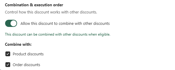 Combination and execution order panel with Allow this discount to combine with other discounts toggle and Combine with Product discounts and Order discounts checkboxes